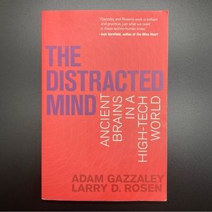 The Distracted Mind Ancient Brains in a High-Tech World Paperback Book